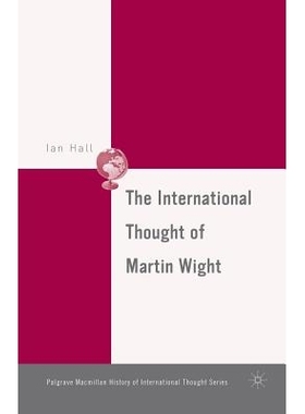 预订 The International Thought of Martin Wight: 9781349531172