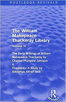 【预售】The William Makepeace Thackeray Library: Volume IV - The Early Writings of William Makepeace Thackeray by ...