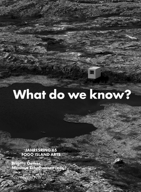 【预订】What Do We Know? What Do We Have? What Do We Miss? What Do We Love?: Jahresring 65