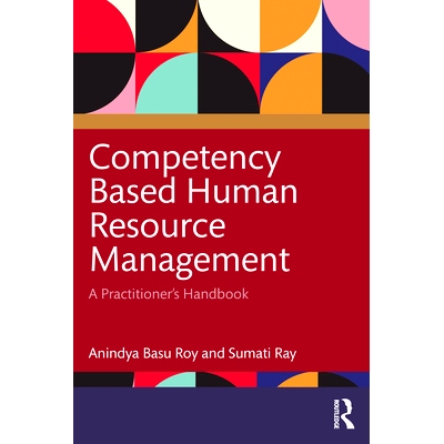 预订 Competency Based Human Resource Management: A Practitioner’s Handbook 基于能力的人力资源管理：从业者手册: 97810326
