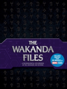 【预订】The Wakanda Files: A Technological Exploration of the Avengers and Beyond - Includes Content from 22 Movie...