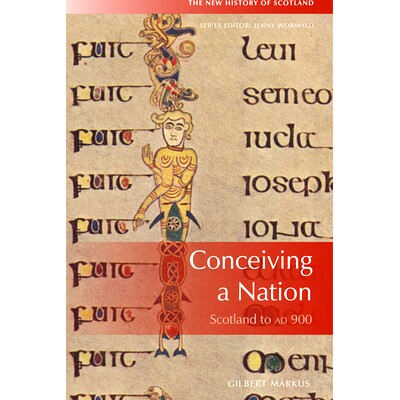 预订 Conceiving a Nation: Scotland to 900 Ad: 9780748678983