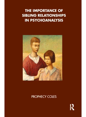 预订 The Importance of Sibling Relationships in Psychoanalysis: 9780367328047