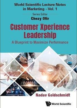[预订]Customer Xperience Leadership: A Blueprint to Maximize Performance 9789811279492