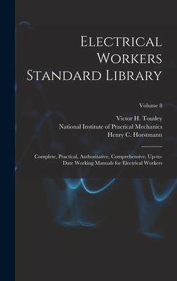 [预订]Electrical Workers Standard Library: Complete, Practical, Authoritative, Comprehensive, Up-to-date W 9781016181648