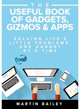 预订 The Useful Book of Gadgets, Gizmos & Apps: 9781852527723