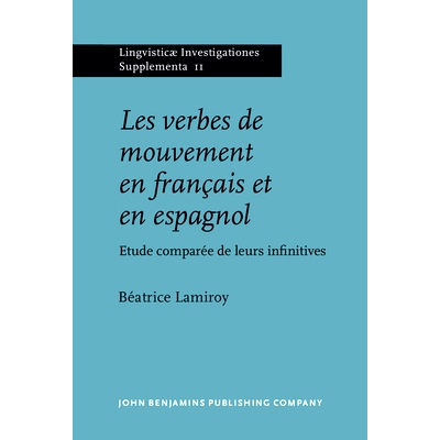 预订 Les verbes de mouvement en français et en espagnol. Etude comparée de leurs infinitives.: 9789027231215