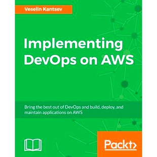 预订 Implementing DevOps on AWS DevOps在AWS实施: 9781786460141