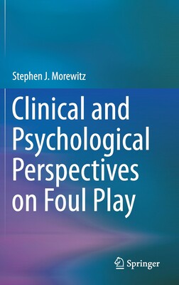 【预订】Clinical and Psychological Perspectives on Foul Play