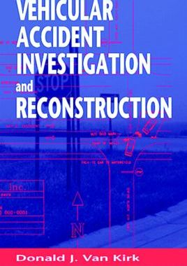 【预订】Vehicular Accident Investigation and Reconstruction