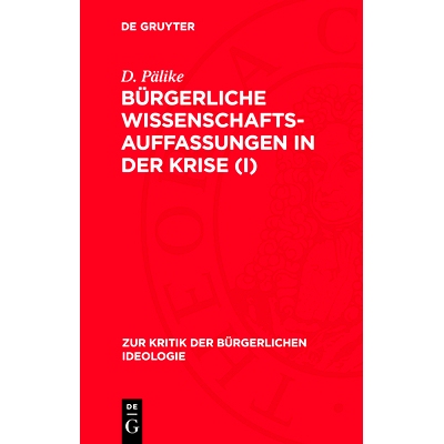 预订 Bürgerliche Wissenschaftsauffassungen in der Krise (I): 9783112770382