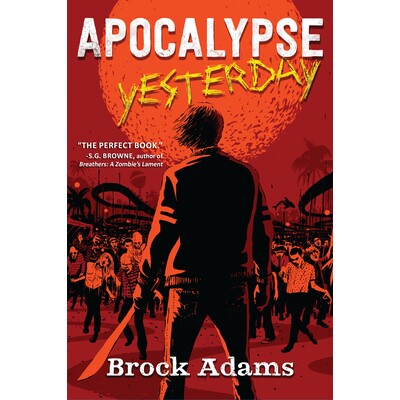 预订 Apocalypse Yesterday: A Novel 昨天启示录: 9781643855530