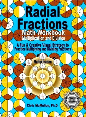 预订 Radial Fractions Math Workbook (Multiplication and Division): A Fun & Creative Visual Strategy to Practice Multiply