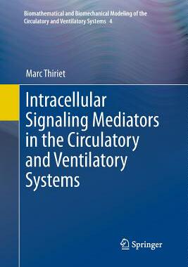 【预订】Intracellular Signaling Mediators in the Circulatory and Ventilatory Systems