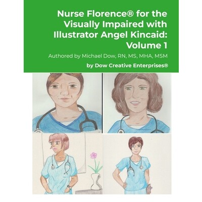 预订 Nurse Florence(R) for the Visually Impaired with Illustrator Angel Kincaid: Volume 1: 9781300180623