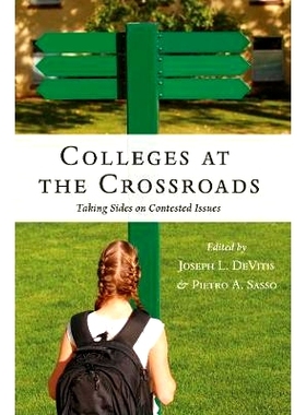 预订 Colleges at the Crossroads: Taking Sides on Contested Issues: 9781433134227