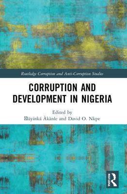 [预订]Corruption and Development in Nigeria 9781032014449