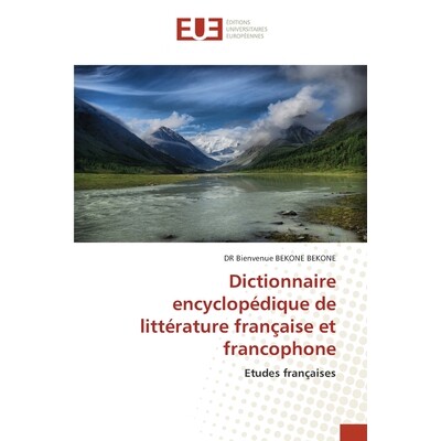 预订 Dictionnaire encyclopédique de littérature française et francophone: 9786209098437
