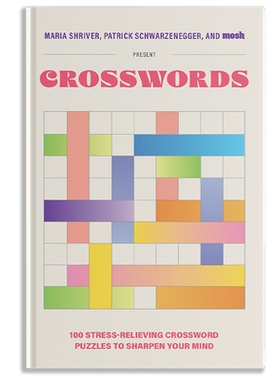 预订 100 Stress-Relieving Crossword Puzzles to Sharpen Your Mind: Presented by Maria Shriver, Patrick Schwarzenegger, an