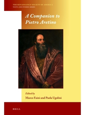 预订 A Companion to Pietro Aretino 皮特罗·阿雷蒂诺指南: 9789004348059