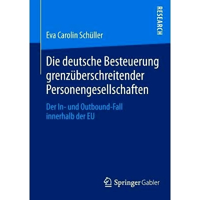 预订 Die deutsche Besteuerung grenzüberschreitender Personengesellschaften: Der In- und Outbound-Fall innerhalb der EU
