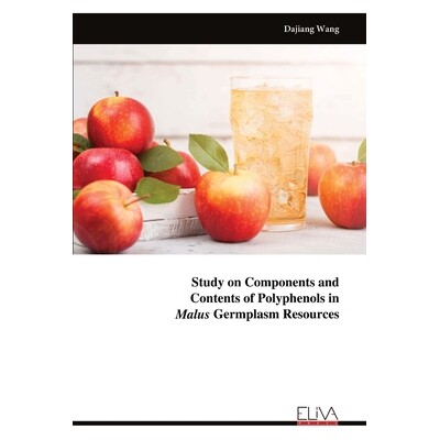 预订 Study on Components and Contents of Polyphenols in Malus Germplasm Resources 9789999321273
