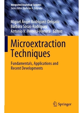 预订 Microextraction Techniques: Fundamentals, Applications and Recent Developments 微萃取技术：基本原理、应用与*发展: 9