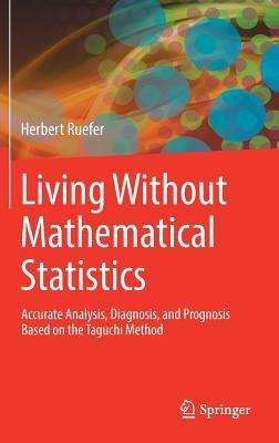 【预订】Living Without Mathematical Statistics