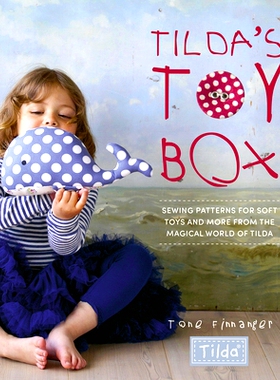 预订 Tilda’s Toy Box: Sewing patterns for soft toys and more from the magical world of Tilda 蒂尔达的玩具盒：毛绒玩具的