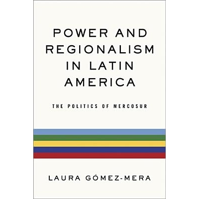 预订 Power and Regionalism in Latin America: Politics of MERCOSUR 拉丁美洲权力与地方主义：南方共同市场政治学（丛书）: 97