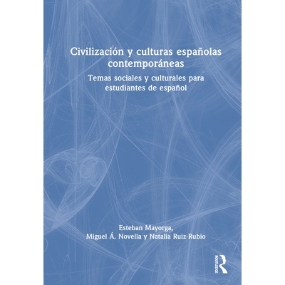 预订 Civilización y culturas españolas contemporáneas: Temas sociales y culturales para estudiantes de español 当代