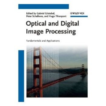 【预订】Optical And Digital Image Processing - Fundamentals And Applications