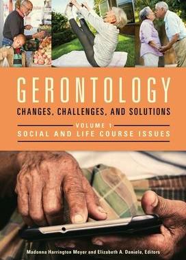 [预订]Gerontology: Changes, Challenges, and Solutions 9781440834264