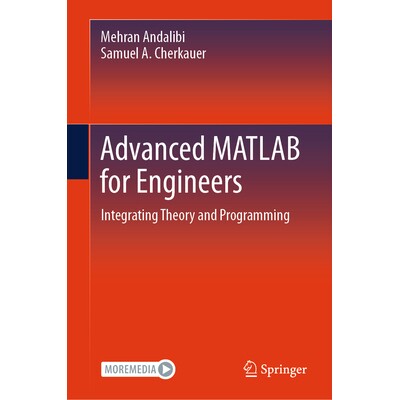 预订 Advanced MATLAB for Engineers Integrating Theory and Programming 工程师高级矩阵实验室：理论与编程的整合 97830321067