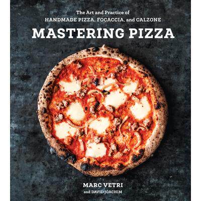 预订 Mastering Pizza: The Art and Practice of Handmade Pizza, Focaccia, and Calzone [a Cookbook]精通披萨：手工披萨、佛卡