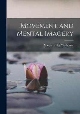 [预订]Movement and Mental Imagery 9781016560931