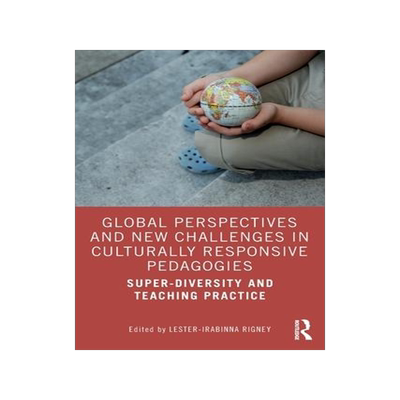 [预订]Global Perspectives and New Challenges in Culturally Responsive Pedagogies 9781032371795