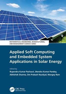 [预订]Applied Soft Computing and Embedded System Applications in Solar Energy 9780367639020