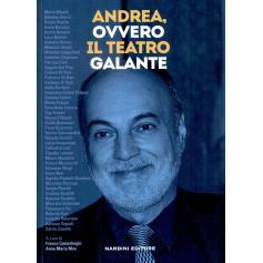 预订 Andrea, ovvero, Il teatro galante : Andrea Di Bari fra cultura e politica : il racconto di un uomo libero: 97888404