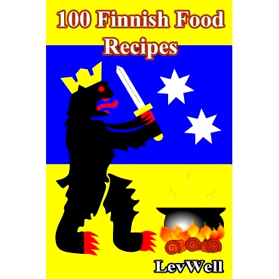 预订 100 Finnish Food Recipes: 9781981243686