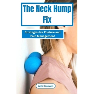Pain 9798320694436 Hump For Posture Strategies Neck Fix Management 预订 and The