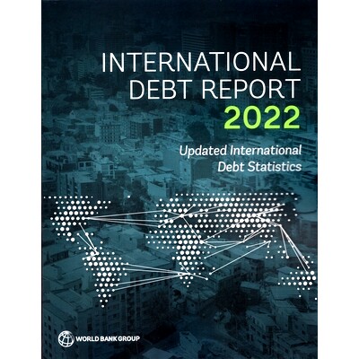 预订 International Debt Report 2022: Updated International Debt Statistics 2022年国际债务报告：*国际债务统计: 9781464819
