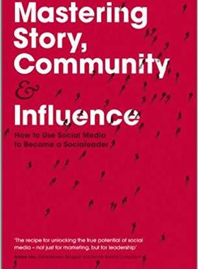 【预售】Mastering Story, Community And Influ...