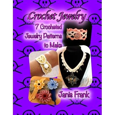 预订 Crochet Jewelry: Seven Crocheted Jewelry Patterns to Make: Seven Crocheted Jewelry Patterns to Make: 9781790890514
