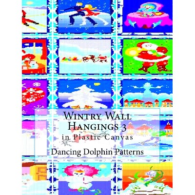 预订 Wintry Wall Hangings 3: in Plastic Canvas: 9781979871754