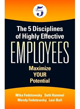 预订 The 5 Disciplines of Highly Effective Employees: Maximize YOUR Potential: 9781945091445