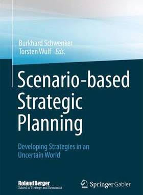 【预订】Scenario-based Strategic Planning 9783658028749