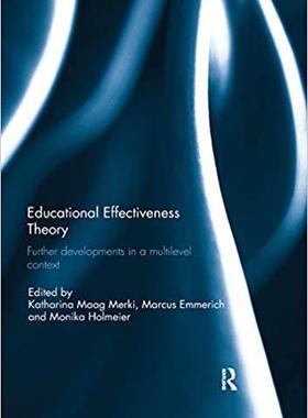 【预售】Educational Effectiveness Theory: Further Developments in a Multilevel Context