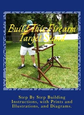 预订 Build This Firearm Target Stand: 9781511861564