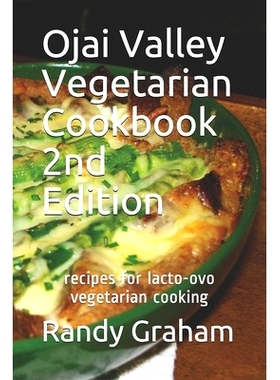 预订 Ojai Valley Vegetarian Cookbook - 2nd Edition: recipes for lacto-ovo vegetarian cooking: 9781514241721